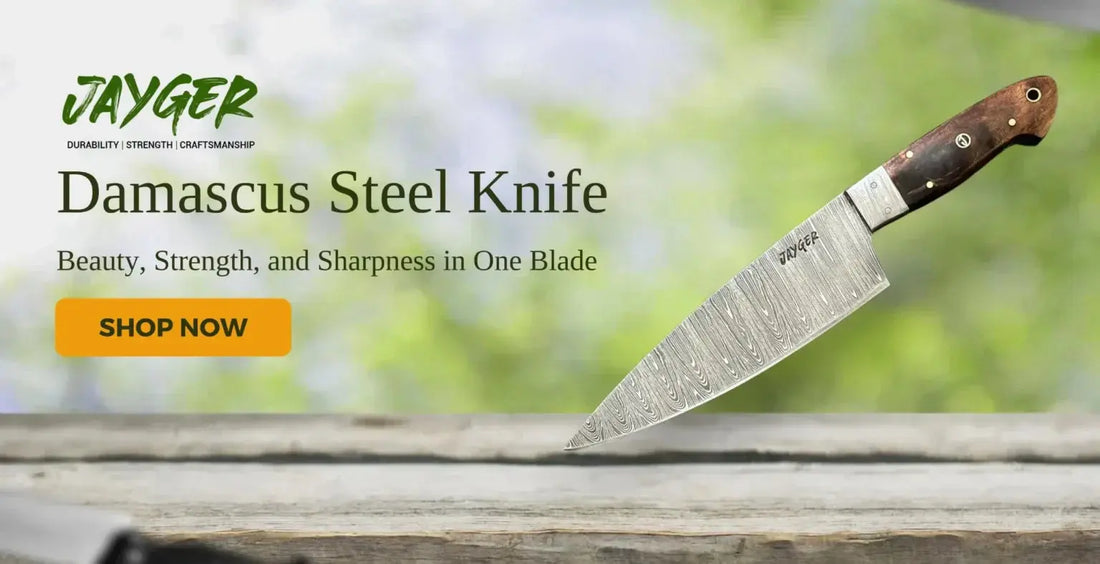 Damascus Steel Knife: Beauty, Strength, and Sharpness in One Blade - Jayger